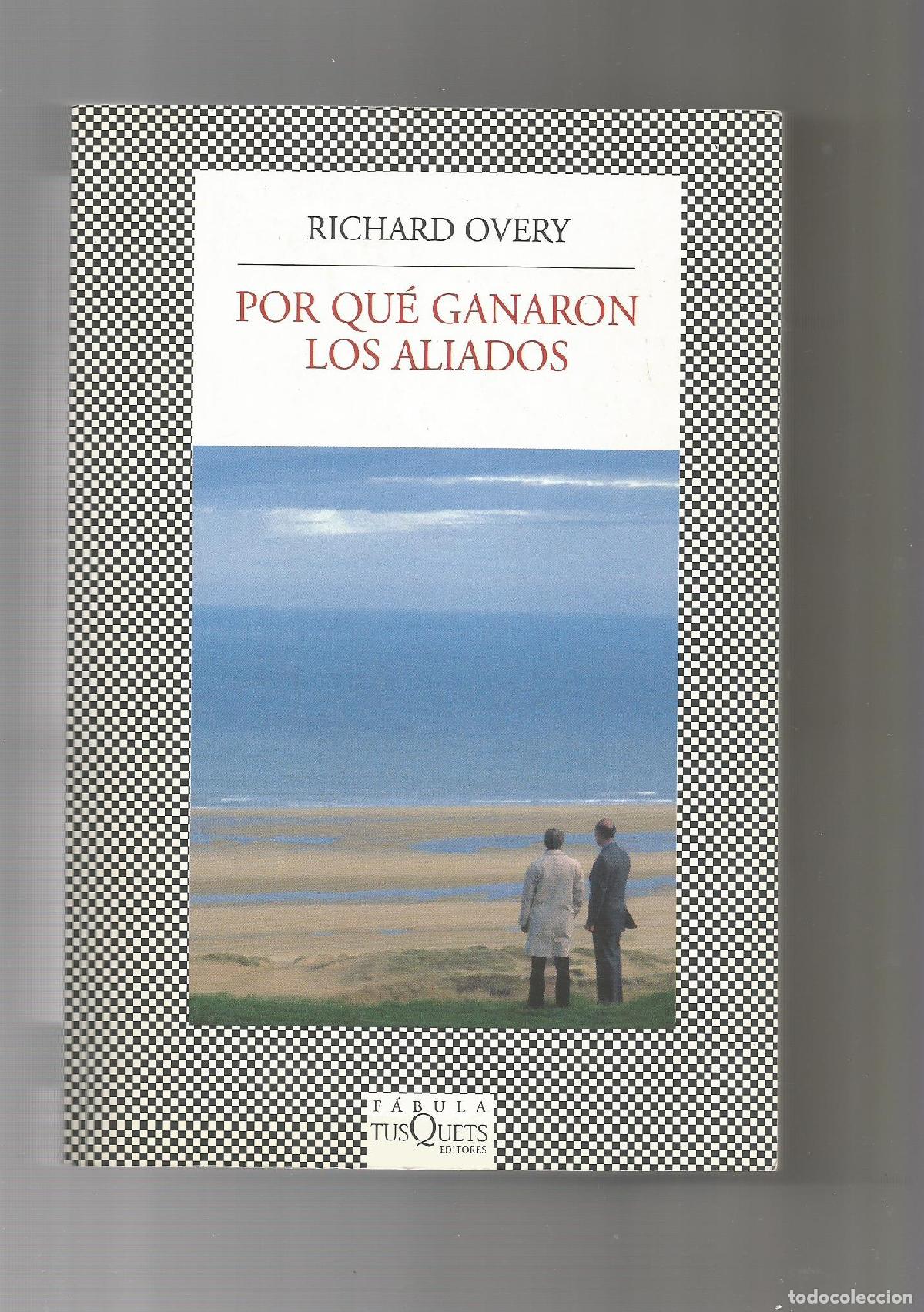 Libros: Por qu&eacute; ganaron los Aliados. - OVERY, Richard: - Foto 1