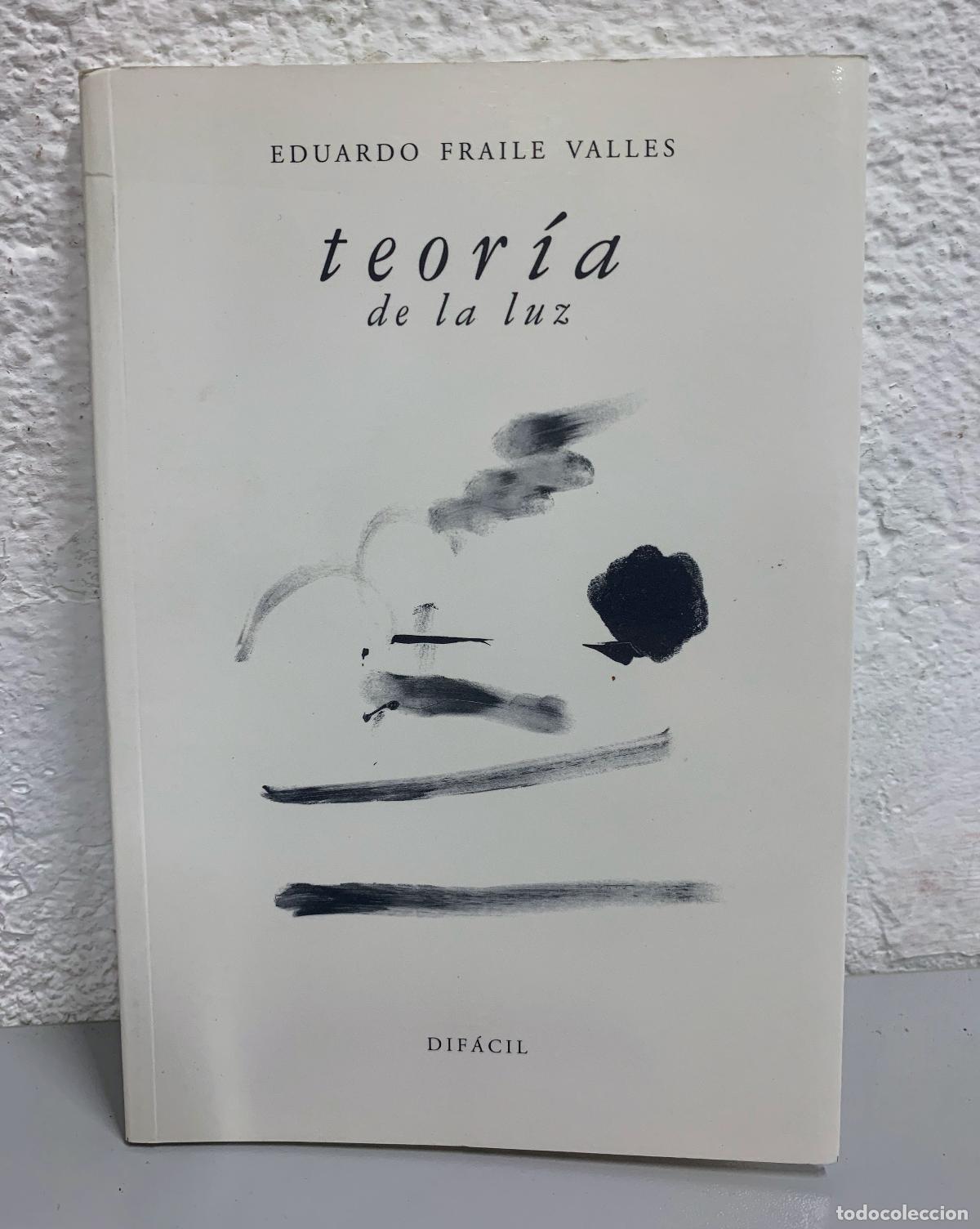 Libros: TEORIA DE LA LUZ - EDUARDO FRAILE VALLES - Foto 1
