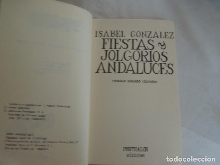 Libros: FIESTAS Y JOLGORIOS ANDALUCES - ISABEL GONZALEZ - PENTHALON -1981 - Foto 2