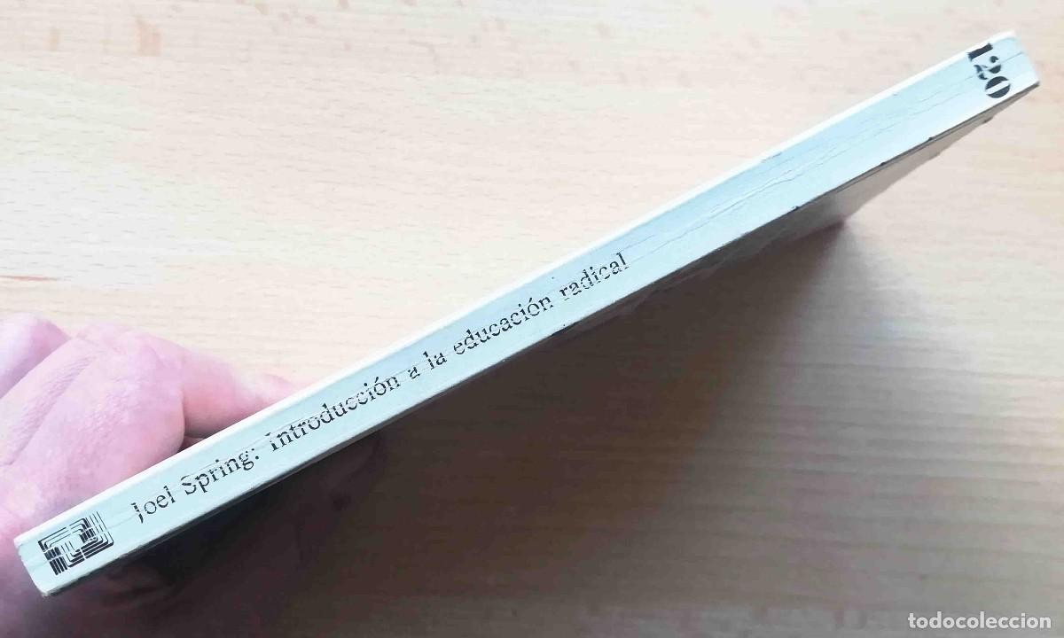 Libros: Introducci&oacute;n a la educaci&oacute;n radical (Joel Spring) Akal 1978 - Foto 4