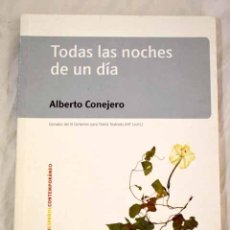 Libros: TODAS LAS NOCHES DE UN DÍA.- CONEJERO LÓPEZ, ALBERTO. Lote 365929751