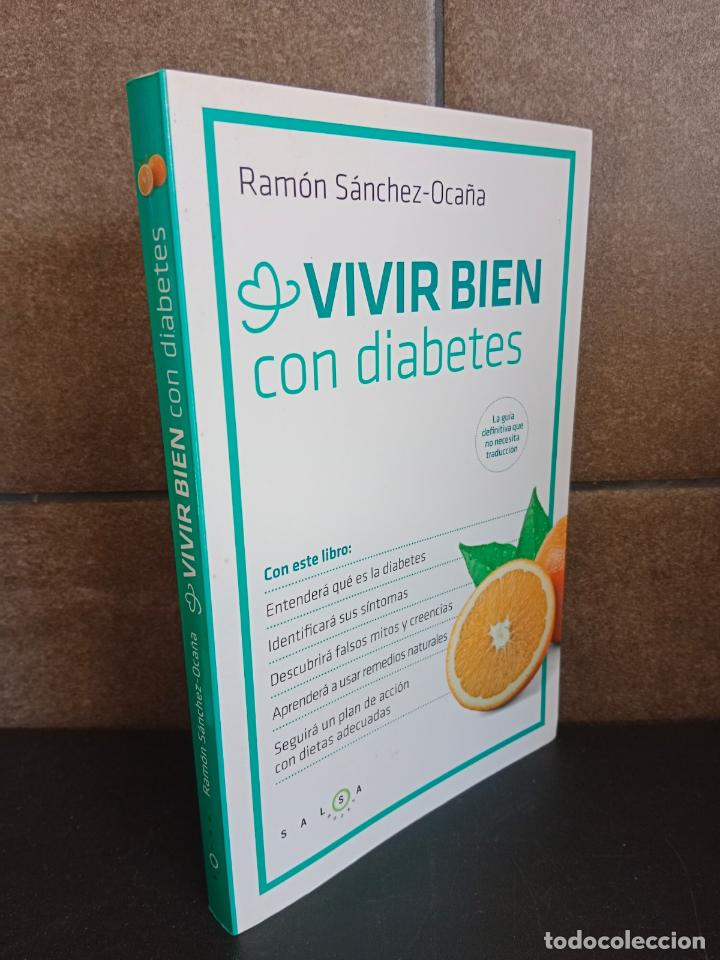Libros: Vivir bien con diabetes. Ram&oacute;n S&aacute;nchez-Oca&ntilde;a. - Foto 1