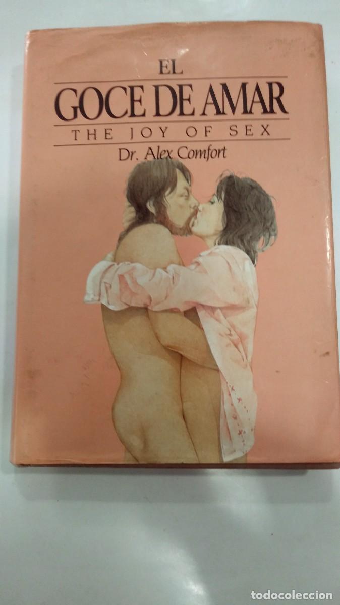 Libros: El goce de amar Dr. Alex Confort - Foto 1