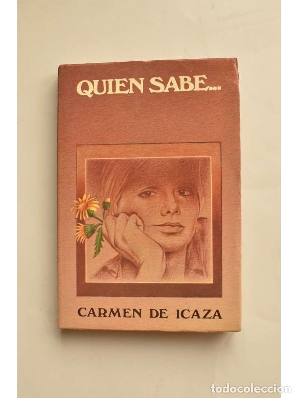 Libros: Quien sabe... - ICAZA, Carmen de - Foto 1