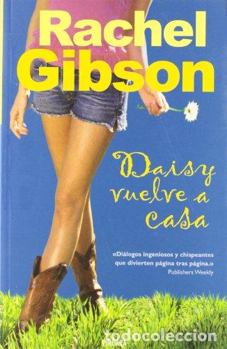 Libros: DAISY VUELVE A CASA - Rachel Gibson - Foto 1