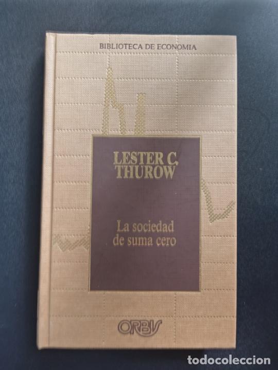 Libros: Lester C. Thurow - La sociedad de suma cero - Foto 1
