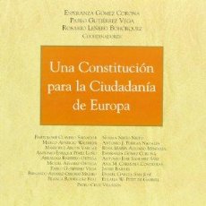 Libros: UNA CONSTITUCIÓN PARA LA CIUDADANÍA DE EUROPA (MONOGRAFÍAS) (9788497673983). Lote 366118406