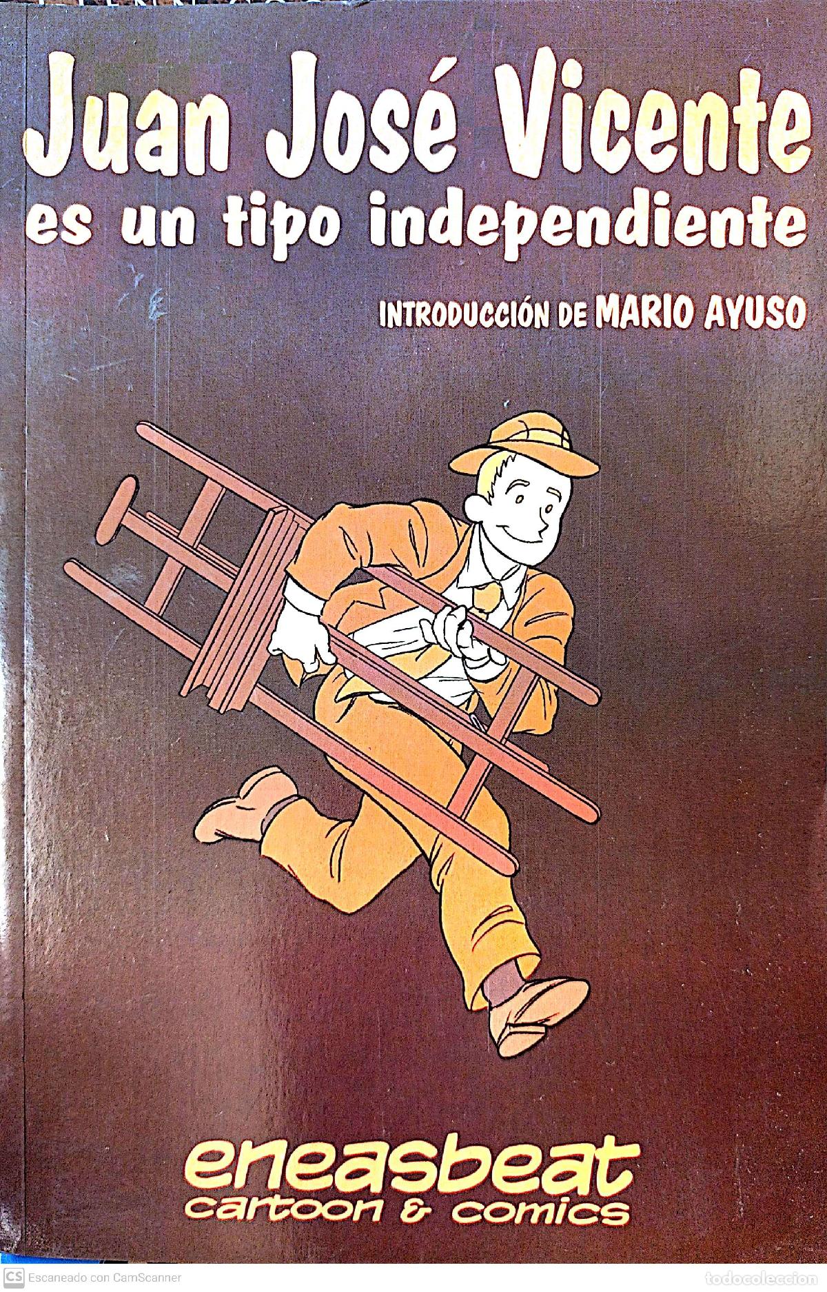 Libros: JUAN JOS&Eacute; VICENTE es un tipo independiente - Ca&ntilde;o, H&eacute;ctor - Foto 1