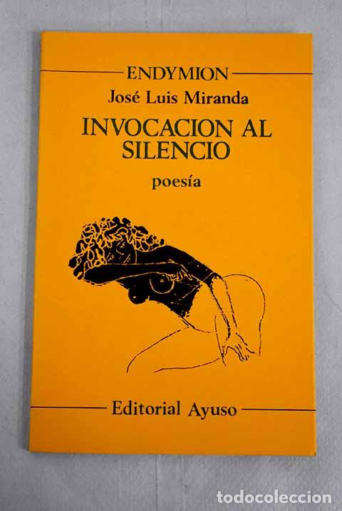 Libros: Invocaci&oacute;n al silencio.- Miranda, Jos&eacute; Luis - Foto 1