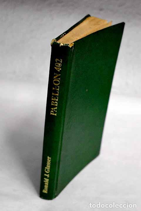 Libros: Pabell&oacute;n 402.- Glasser, Ronald J. - Foto 1
