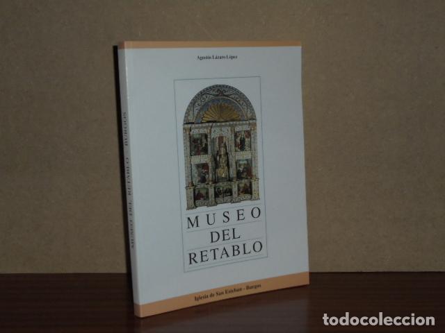 Libros: MUSEO DEL RETABLO - Iglesia de San Esteban - Burgos - L&aacute;zaro L&oacute;pez, Agust&iacute;n
