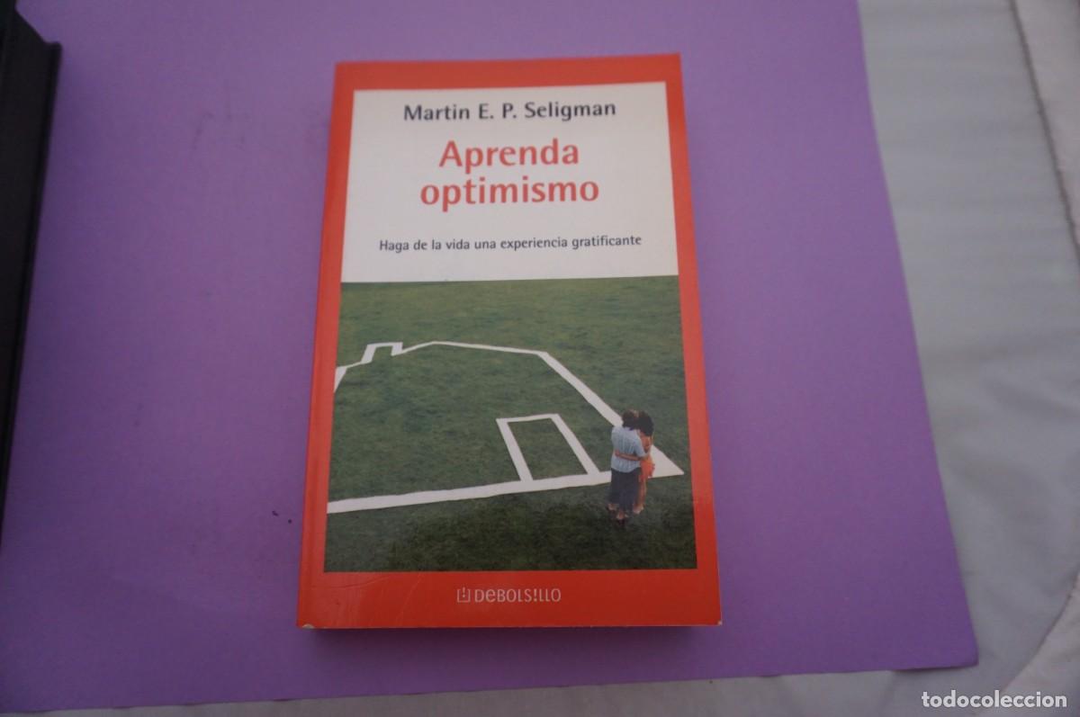 Libros: 15A/ APRENDA OPTIMISMO - MARTIN E.P. SELIGMAN / DEBOLSILLO EDITOR - Foto 1