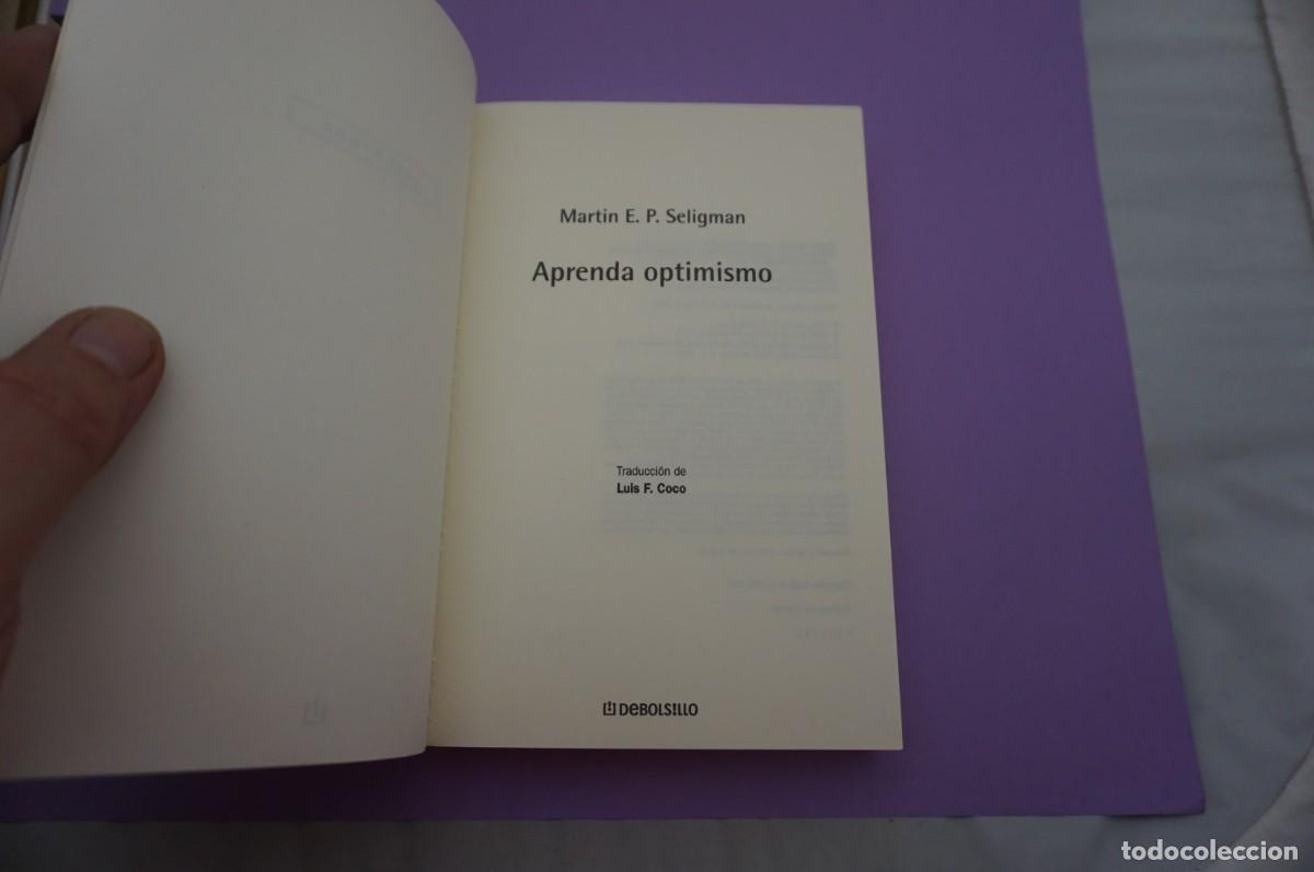 Libros: 15A/ APRENDA OPTIMISMO - MARTIN E.P. SELIGMAN / DEBOLSILLO EDITOR - Foto 2