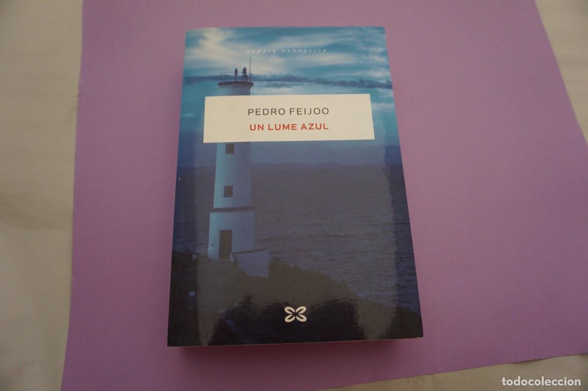 Libros: 15E/ UN LUME AZUL - PEDRO FEIJOO / XERAIS EDITOR - Foto 1
