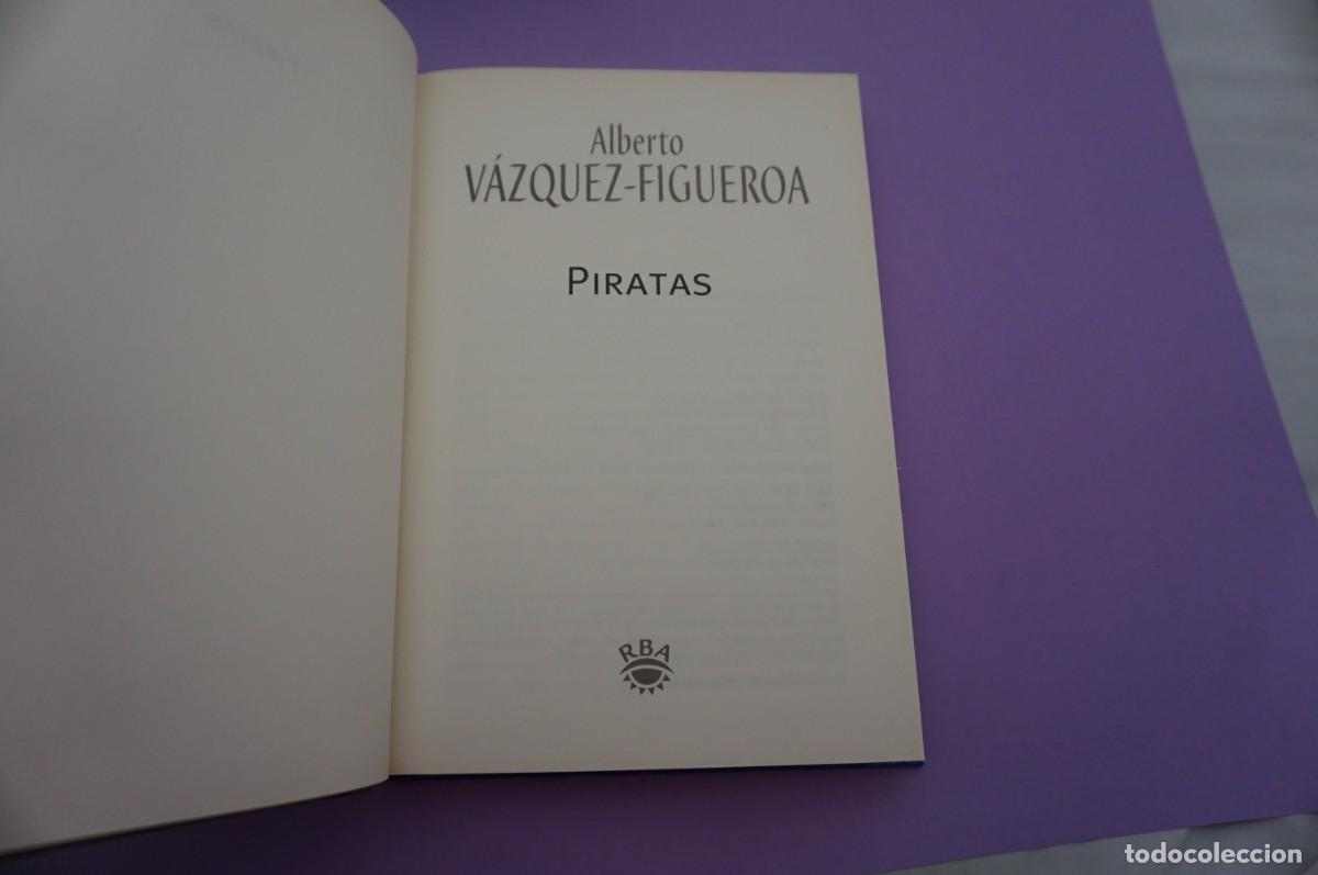 Libros: 12A/ PIRATAS - ALBERTO VAZQUEZ FIGUEROA / RBA EDITOR - Foto 2