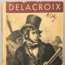 Libros: EUGÈNE DELACROIX (TEXTE EN FRANÇAIS, ENGLISH AND DEUTSCH) - MICHEL FLORISOONE. Lote 366212191