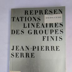 Libros: RREPSENTATIONS LINEAIRES DES GROPUES FINIS. - JEAN-PIERRE SERRE. TDK742B. Lote 366264991