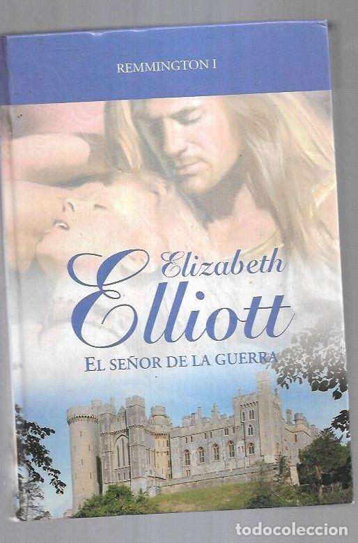 Libros: SE&Ntilde;OR DE LA GUERRA - EL. REMMINGTON I - ELLIOT, ELIZABETH - Foto 1
