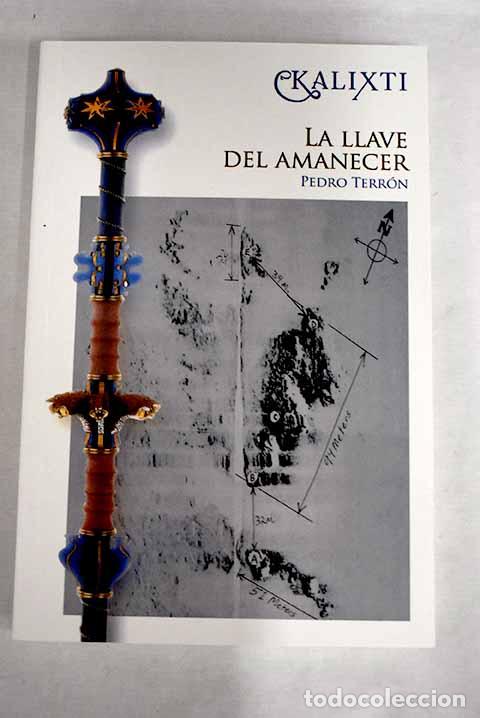 Libros: Kalixti, la llave del amanecer.- Terr&oacute;n Mar&iacute;n, Pedro - Foto 1