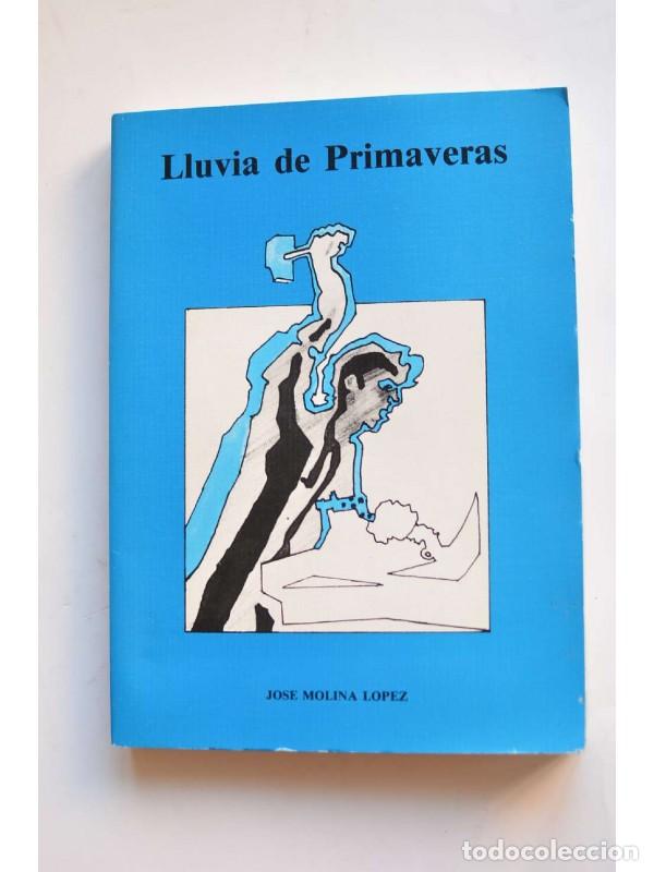 Libros: Lluvia de primaveras - MOLINA L&Oacute;PEZ, Jos&eacute; - Foto 1