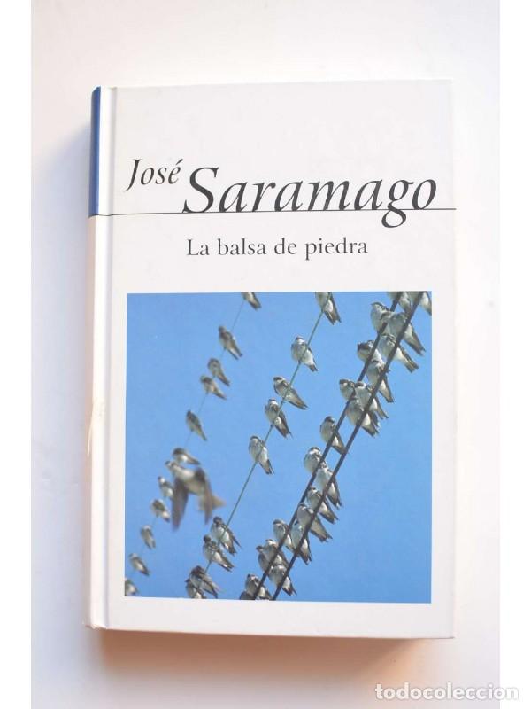 Libros: La balsa de piedra - SARAMAGO, Jos&eacute; - Foto 1