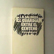Libros: EL GUARDIÁN ENTRE EL CENTENO - J. D. SALINGER. Lote 366467666