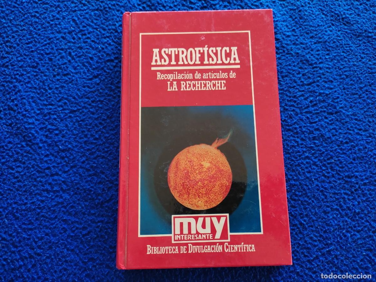 Libros: Astrof&iacute;sica ( La Recherche ) Ed. Orbis 1987 MUY Interesante - Foto 1