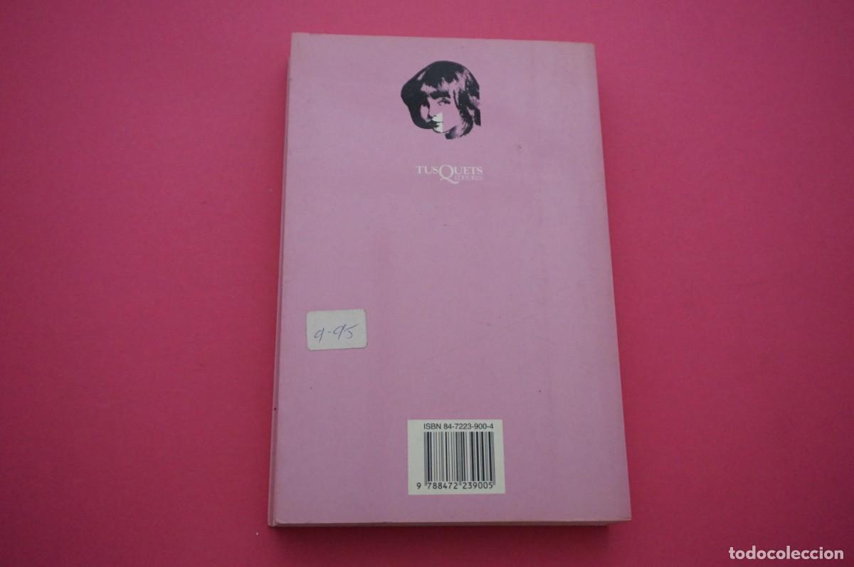 Libros: AMF-18B/ EL EROS - ALBERTO BEVILACQUA / TUSQUETS EDITORES - Foto 5