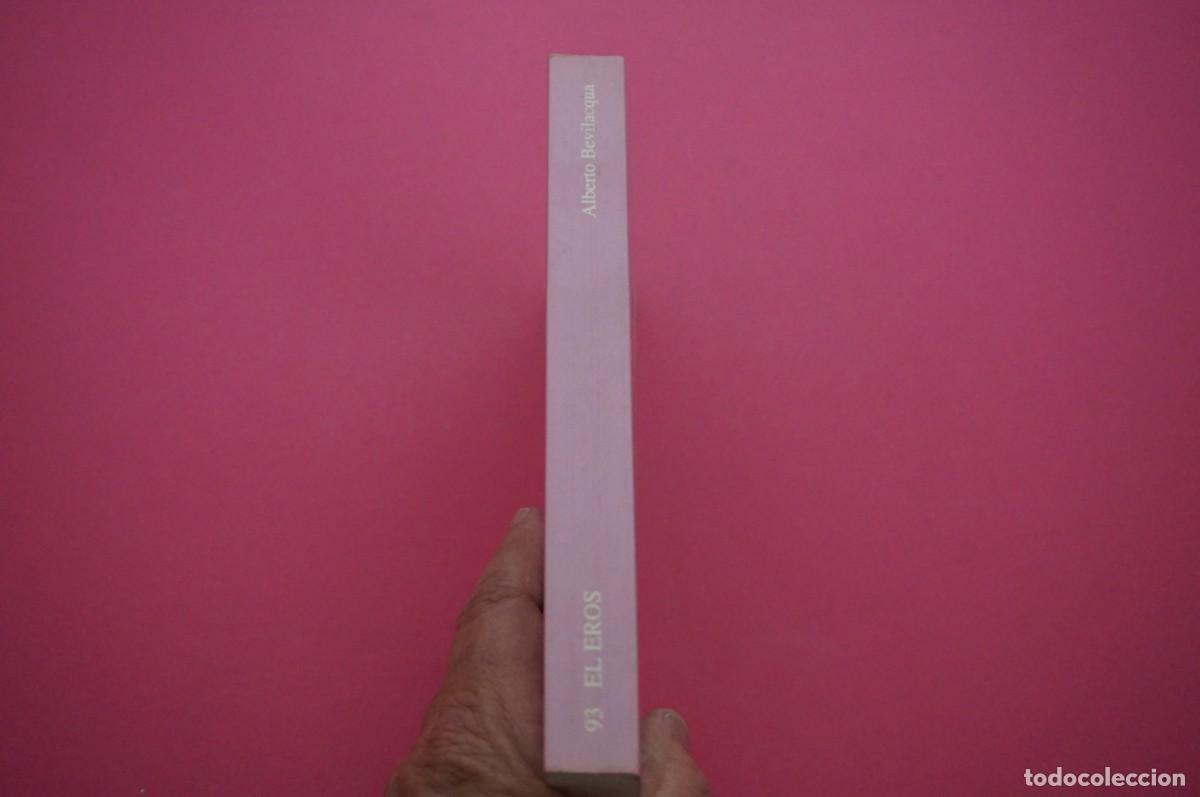 Libros: AMF-18B/ EL EROS - ALBERTO BEVILACQUA / TUSQUETS EDITORES - Foto 6