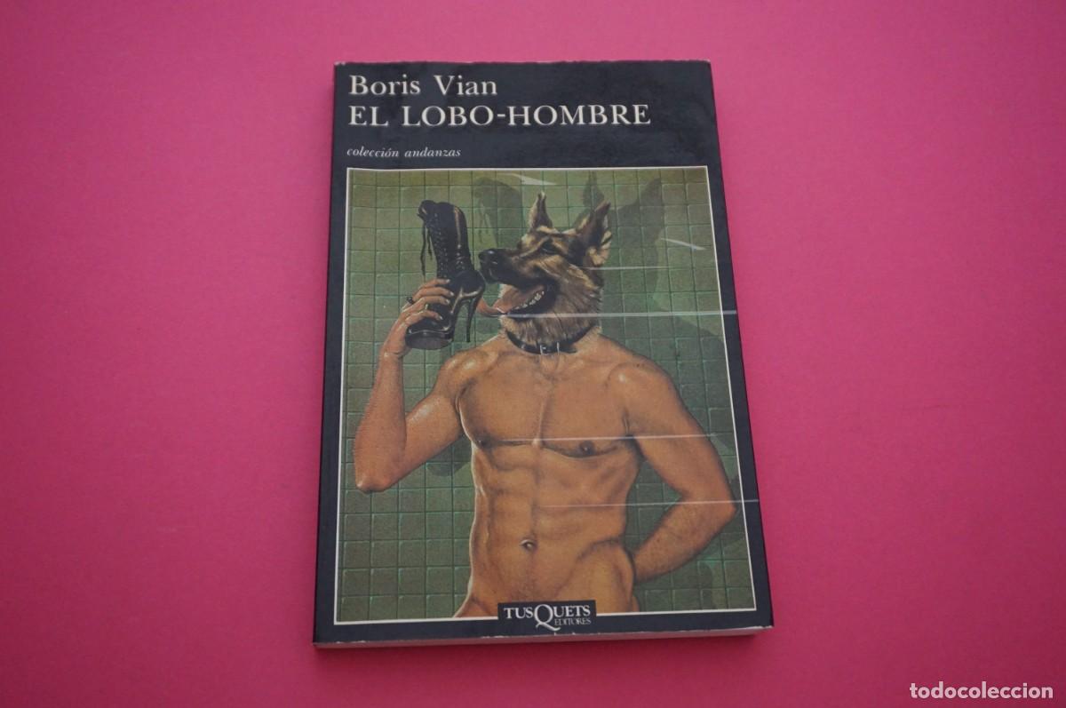 Libros: AMF-18D/ EL LOBO-HOMBRE - BORIS VIAN / TUSQUETS - Foto 1