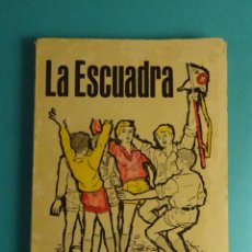 Libros: LA ESCUADRA POR JOAQUIN OCIO. ORGANIZACIÓN JUVENIL ESPAÑOLA, OJE 1968. Lote 366626201
