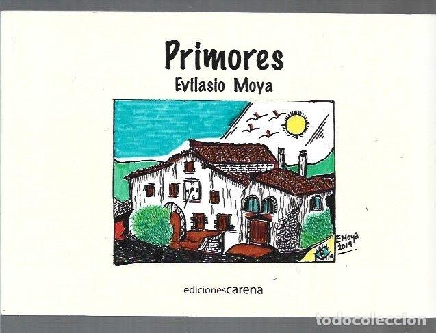 Libros: PRIMORES - MOYA, EVILASIO - Foto 2