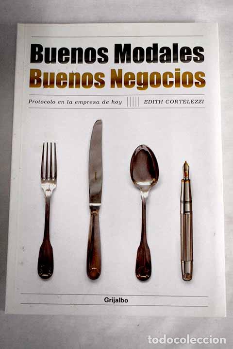 Libros: Buenos modales, buenos negocios.- Cortelezzi, Edith - Foto 1