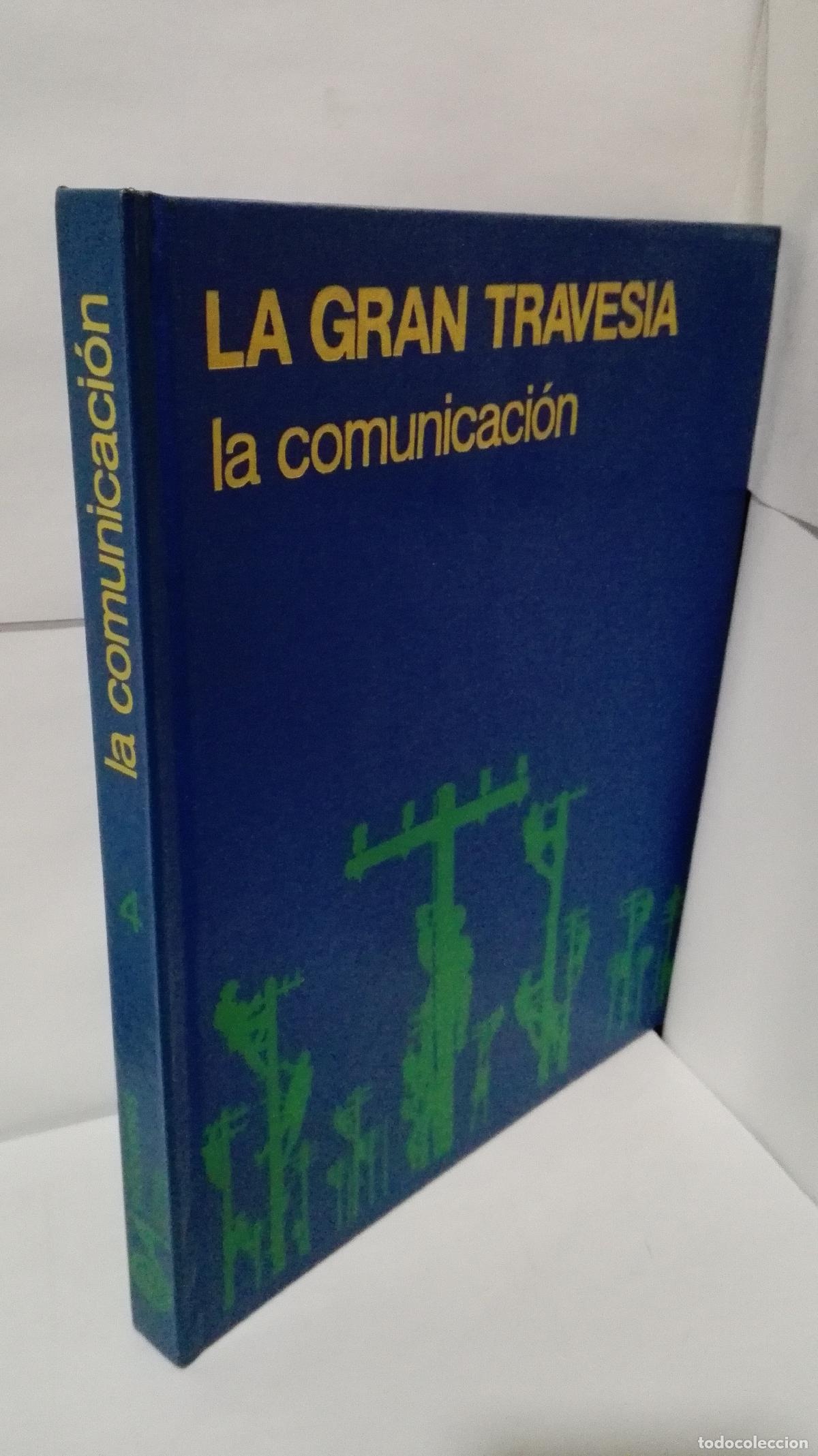 Libros: LA GRAN TRAVESIA. LA COMUNICACION - Foto 1