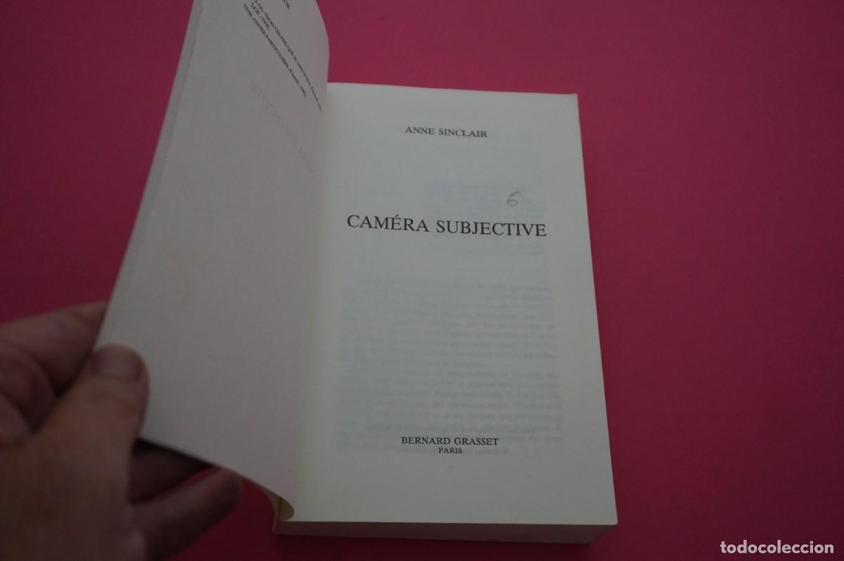 Libros: AMF-18F/ CAMERA SUBJETIVE - ANNE SINCLAIR / BERNARD GRASSET EDITOR - Foto 2