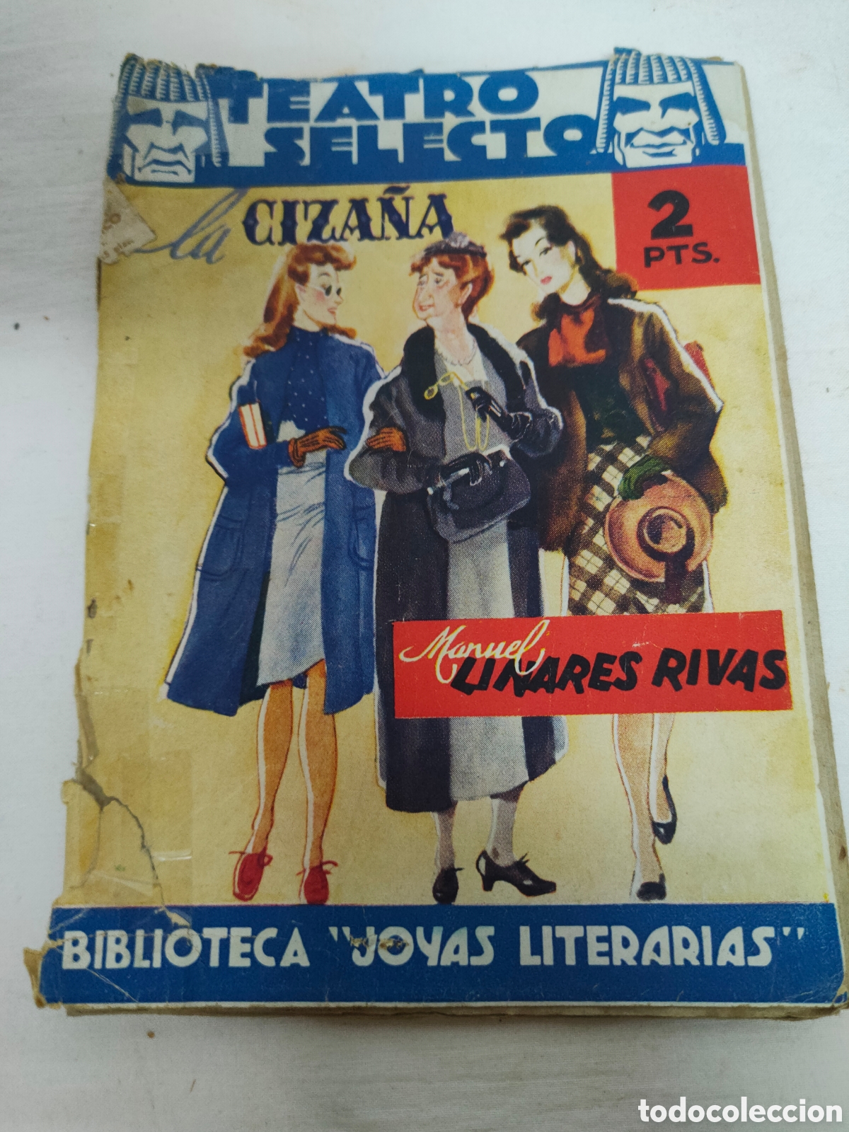 B&uuml;cher: TEATRO SELECTO.LA CIZA&Ntilde;A DE MANUEL LINARES RIVAS.N&deg;70.A&Ntilde;O 1942.JOYAS LITERARIAS