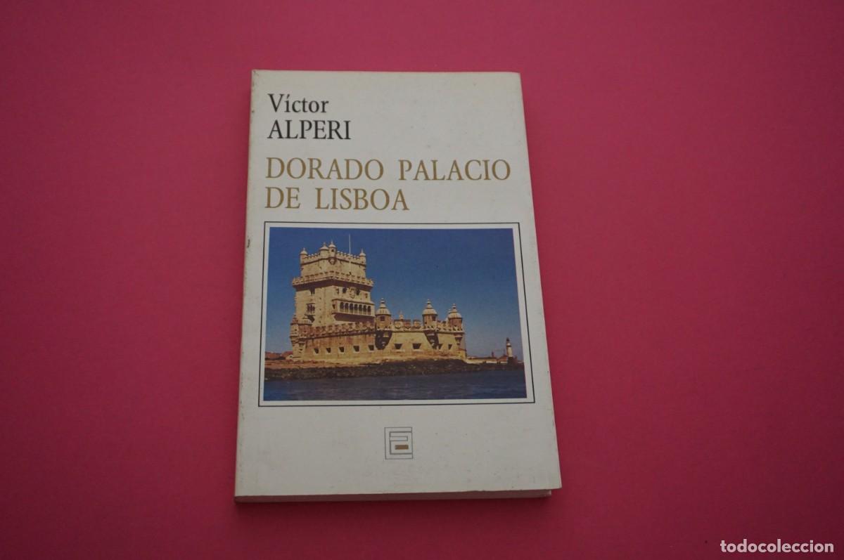 Libri di seconda mano: AMF-18G/ DORADO PALACIO DE LISBOA - VICTOR ALPERI
