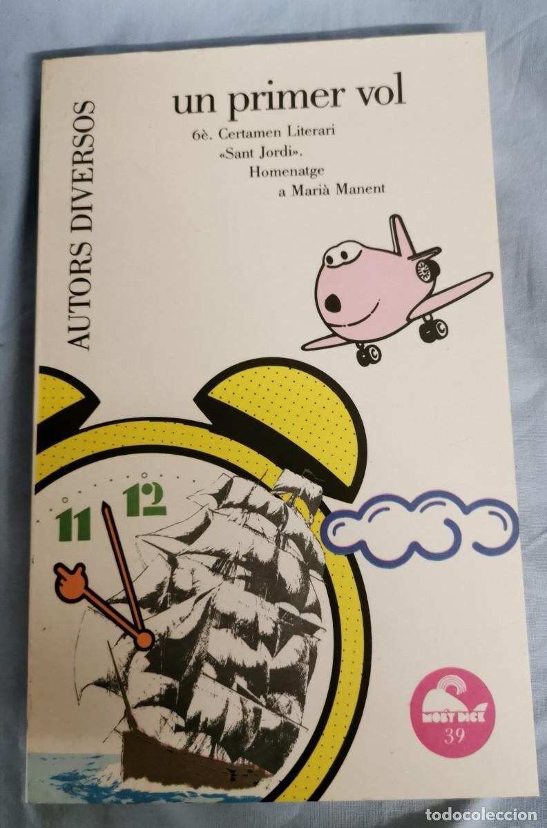 Libros: UN PRIMER VOL - AUTORS DIVERSOS - MOBY DICK 1988 - Foto 1
