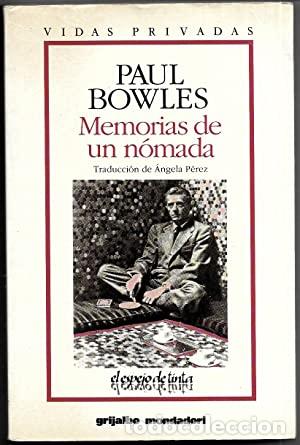 Libros: Memorias de un n&oacute;mada - Paul Bowles - Foto 1