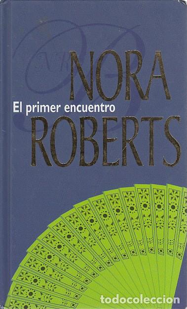 Libros: EL PRIMER ENCUENTRO (Los Stanislaski) - ROBERTS, NORA - Foto 1