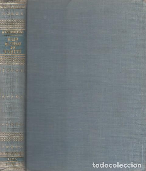 Libros: BAJO EL CIELO DE TAHIT&Iacute; - TSERSTEVENS, A. - Foto 1