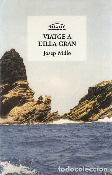 Libros: VIATGE A ILLA GRAN - MILL&Oacute;, JOSEP - Foto 1