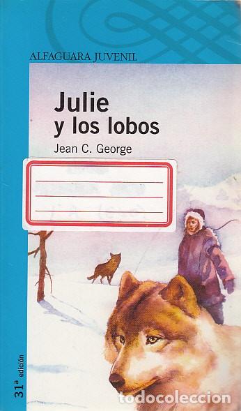 Libros: JULIE Y LOS LOBOS - CRAIGHEAD GEORGE, JEAN - Foto 1