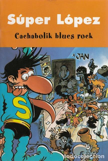 Libros: S&Uacute;PER L&Oacute;PEZ. CACHABOLIK BLUES ROCK - X JAN - Foto 1
