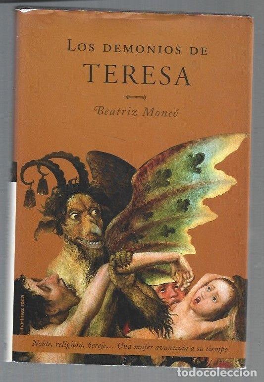 Libros: DEMONIOS DE TERESA - LOS - MONCO, BEATRIZ - Foto 2