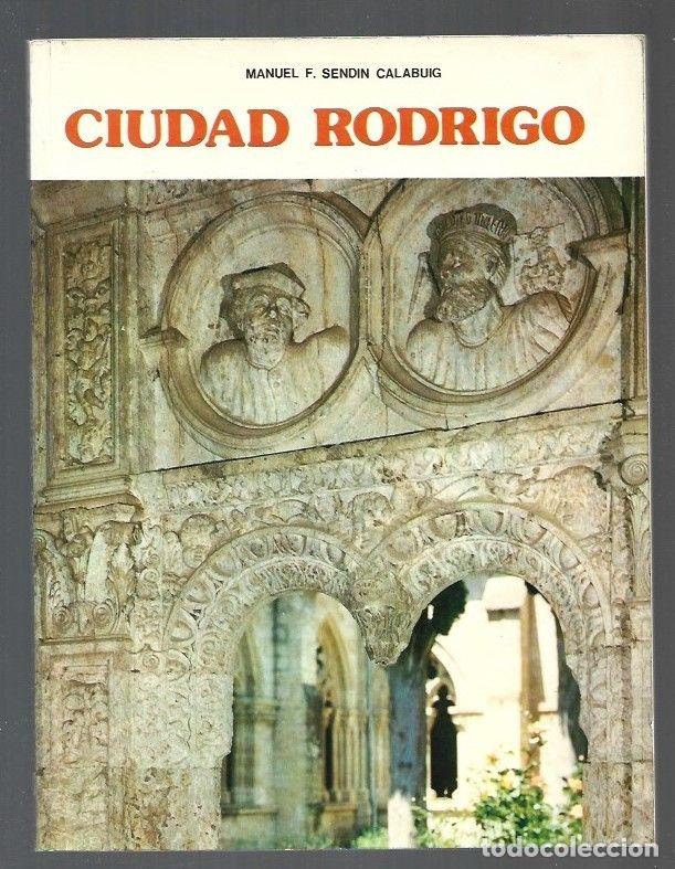 Libros: CIUDAD RODRIGO - SENDIN CALABUIG, MANUEL F. - Foto 7