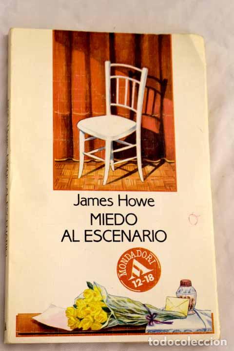 Libros: Miedo al escenario.- Howe, James - Foto 1