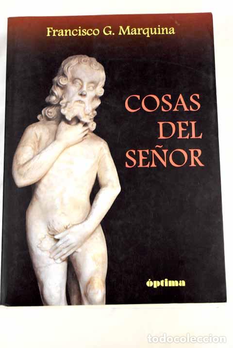 Libros: Cosas del se&ntilde;or.- Garc&iacute;a Marquina, Francisco - Foto 1