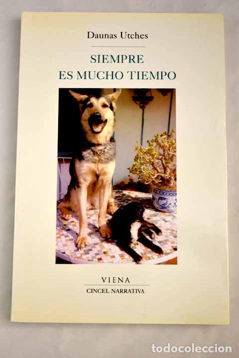 Libros: Siempre es mucho tiempo.- Utches, Daunas - Foto 1