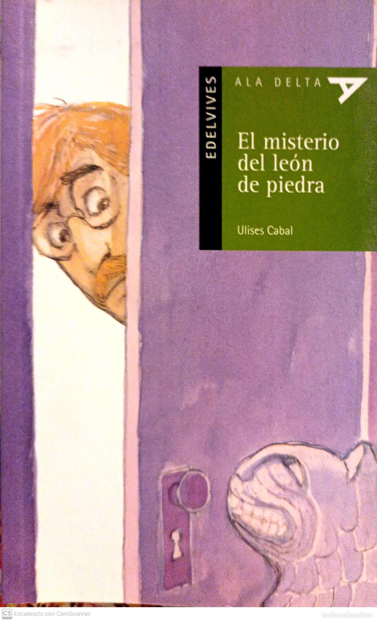 Libros: El misterio del le&oacute;n de piedra - Cabal, Ulises - Foto 1